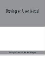 Drawings of A. von Menzel 