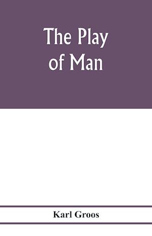 The play of man