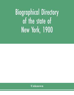 Biographical directory of the state of New York, 1900