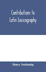 Contributions to Latin lexicography 