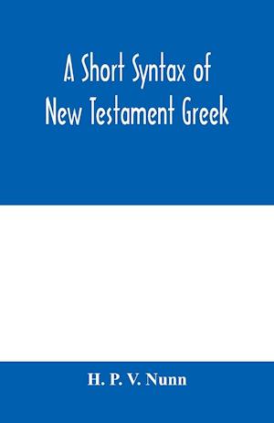 A short syntax of New Testament Greek