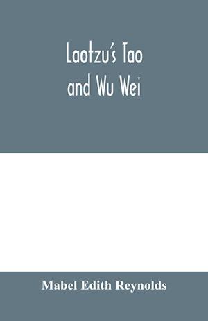 Laotzu's Tao and Wu Wei