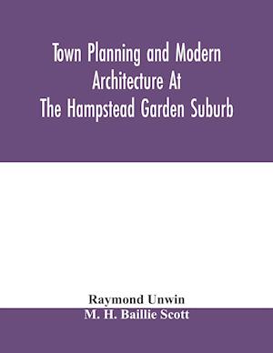 Town planning and modern architecture at the Hampstead garden suburb