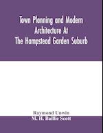 Town planning and modern architecture at the Hampstead garden suburb 