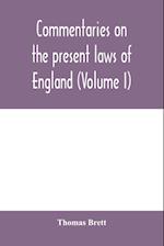 Commentaries on the present laws of England (Volume I) 