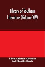 Library of southern literature (Volume XIV) 