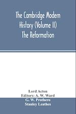 The Cambridge modern history (Volume II) The Reformation 