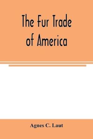 The fur trade of America