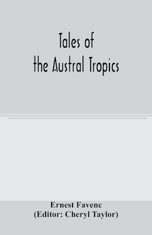 Tales of the Austral tropics