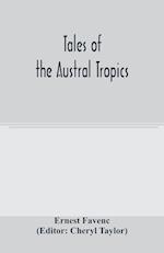 Tales of the Austral tropics 