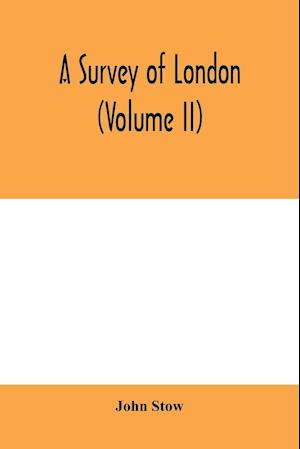 A survey of London (Volume II)