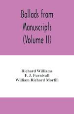Ballads from manuscripts (Volume II) 