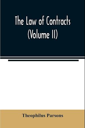 The law of contracts (Volume II)