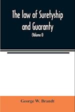 The law of suretyship and guaranty, as administered by courts of countries where the common law prevails (Volume I) 