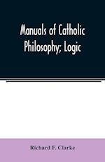 Manuals of Catholic Philosophy; Logic 