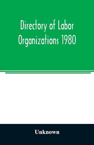 Directory of labor organizations 1980