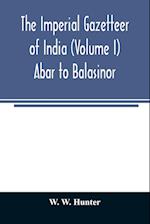 The imperial gazetteer of India (Volume I) Abar to Balasinor 
