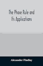 The phase rule and its applications 