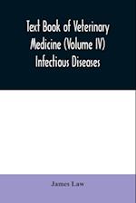 Text book of veterinary medicine (Volume IV) Infectious Diseases 