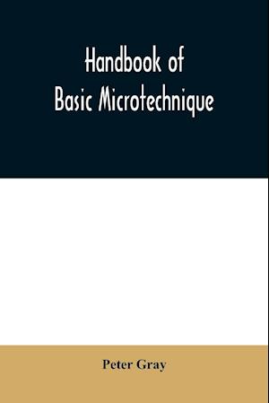 Handbook of basic microtechnique