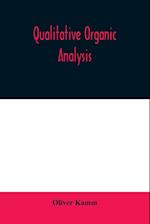 Qualitative organic analysis; an elementary course in the identification of organic compounds 