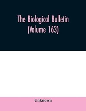 The Biological bulletin (Volume 163)