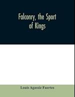 Falconry, the sport of kings 