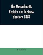 The Massachusetts register and business directory 1878