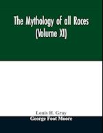The Mythology of all races (Volume XI) 
