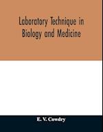 Laboratory technique in biology and medicine 