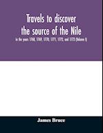 Travels to discover the source of the Nile, in the years 1768, 1769, 1770, 1771, 1772, and 1773 (Volume I) 