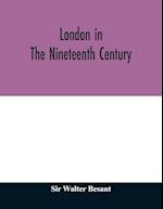 London in the nineteenth century 