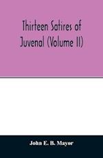 Thirteen satires of Juvenal (Volume II) 