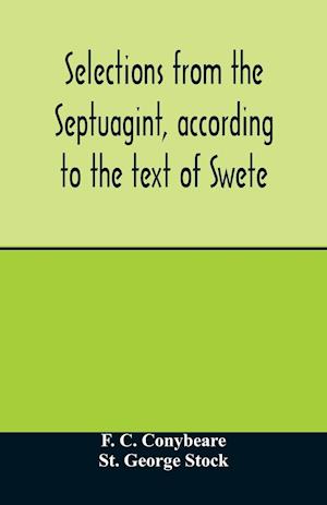 Selections from the Septuagint, according to the text of Swete