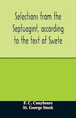 Selections from the Septuagint, according to the text of Swete 