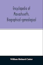 Encyclopedia of Massachusetts, biographical-genealogical 