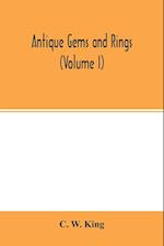 Antique gems and rings (Volume I) 