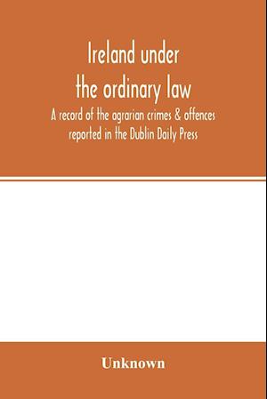 Ireland under the ordinary law