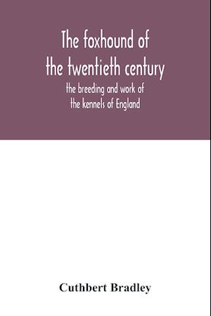 The foxhound of the twentieth century