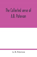 The collected verse of A.B. Paterson