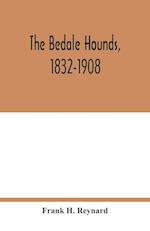 The Bedale Hounds, 1832-1908 