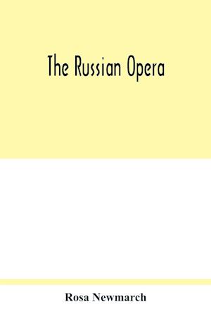 The Russian opera