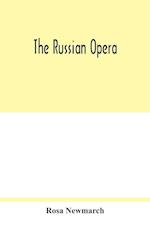 The Russian opera 