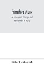 Primitive music