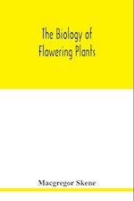 The biology of flowering plants 
