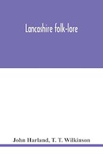 Lancashire folk-lore