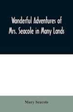 Wonderful Adventures of Mrs. Seacole in Many Lands 