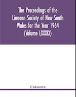 The Proceedings of the Linnean Society of New South Wales for the Year 1964 (Volume LXXXIX) 