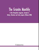 The Granite monthly, a New Hampshire magazine, devoted to history, literature and state progress (Volume XLVII) 