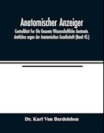 Anatomischer Anzeiger; Centralblatt Fur Die Gesamte Wissenschaftliche Anatomie. Amtliches organ der Anatomischen Gesellschaft (Band 45.) 